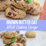 Brown Butter Oat & M&M Cookies baked and stacked on top of each other