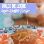 Dulce de Leche Apple Muffins with dulce de leche being drizzled on