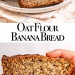 oat flour banana bread on a plate and a piece held up to the camera