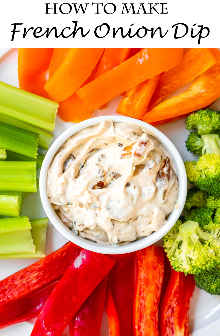 How to Make French Onion Dip - Confessions of a Baking Queen