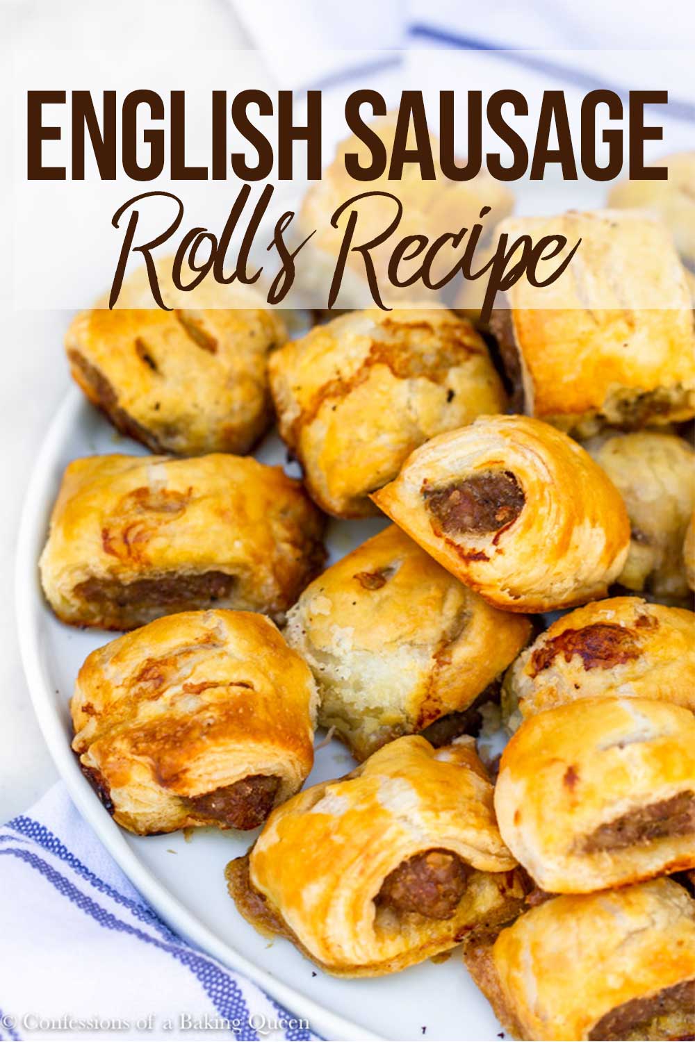 English Sausage Rolls Recipe Confessions of a Baking Queen