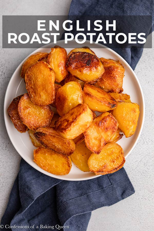 English Roast Potatoes Confessions of a Baking Queen